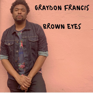 Graydon Francis的專輯Brown Eyes