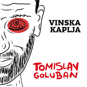 Album Vinska kaplja from Tomislav Goluban