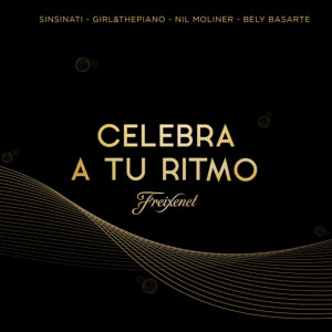 收聽Freixenet的Celebra a tu ritmo (feat. Nil Moliner, Sinsinati, Bely Basarte, Girl&thepiano)歌詞歌曲