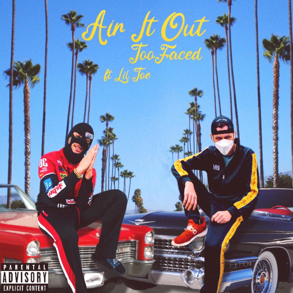 Air It Out (feat. Lil Toe) (Explicit)
