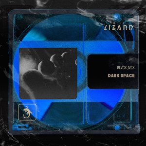 收聽Blvck Jvck的Dark Space (Extended mix) (Extended Mix)歌詞歌曲