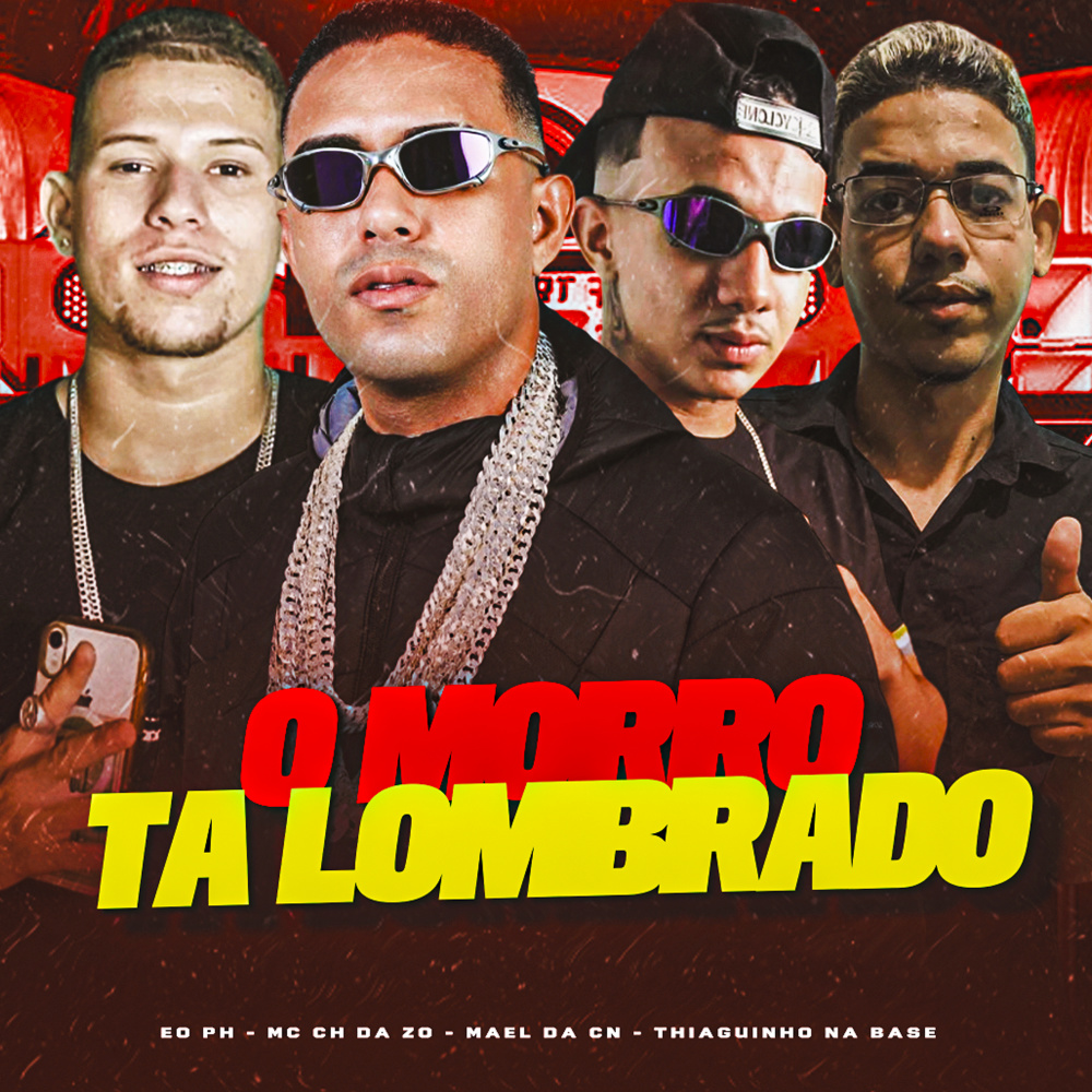 O Morro Ta Lombrado (Explicit)
