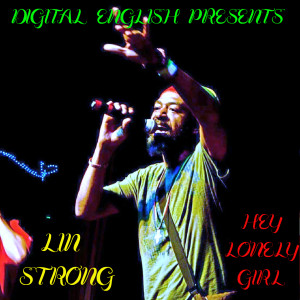 Album Hey Lonely Girl from Lin Strong