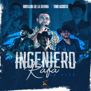 Album Ingeniero Rafa oleh Novillos de la Sierra