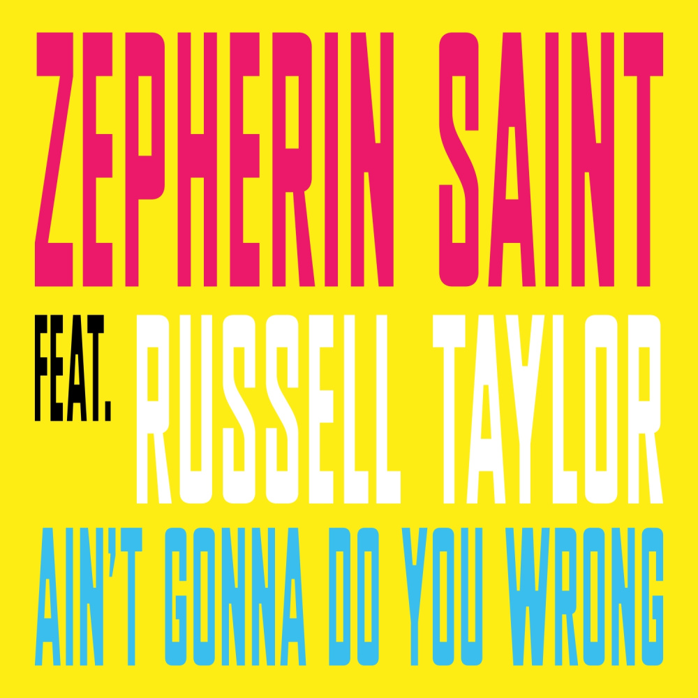 Ain't Gonna Do You Wrong (Tribe Vocal Mix)