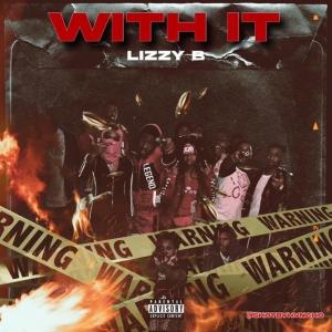 Lizzy B的專輯With it (Explicit)