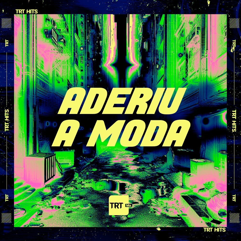 Aderiu a Moda (Explicit)