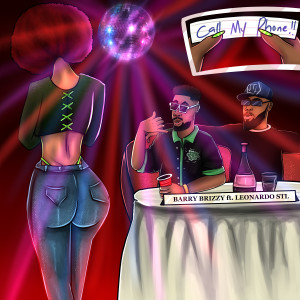 Listen to Call My Phone (Explicit) song with lyrics from Barry Brizzy