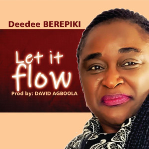 Dengarkan Let It Flow lagu dari Deedee Berepiki dengan lirik