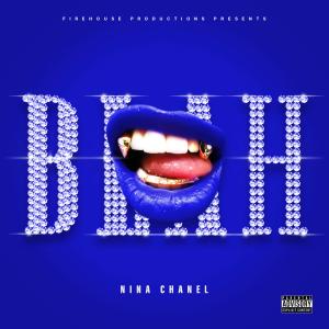 อัลบัม BLAH (Explicit) ศิลปิน Nina Chanel