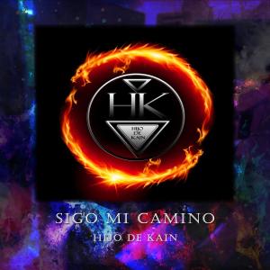 London Hz的專輯Sigo mi Camino (feat. Hijo de Kain)