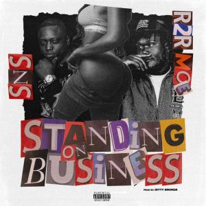 อัลบัม STANDING ON BUSINESS (feat. R2R Moe) [Explicit] ศิลปิน SNS