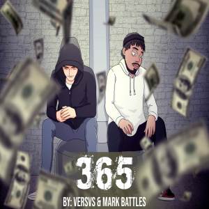 Listen to 365 (Explicit) song with lyrics from Versvs