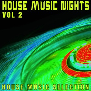 Various的專輯House Music Nights: Volume 2 - Definitive House Music Selection