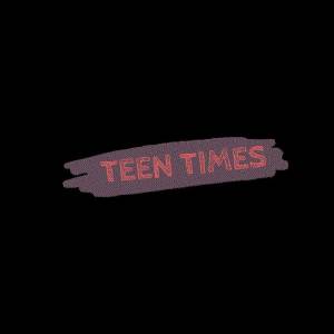 Teen Times (Remastered)