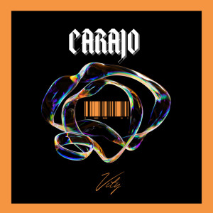Dengarkan lagu Carajo nyanyian Vity dengan lirik