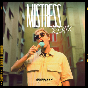 的专辑MISTRESS (Adalwolf Remix)