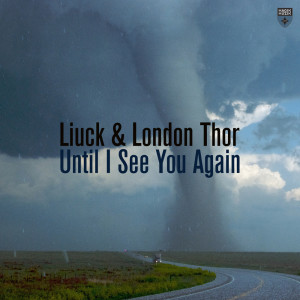 Until I See You Again dari London Thor