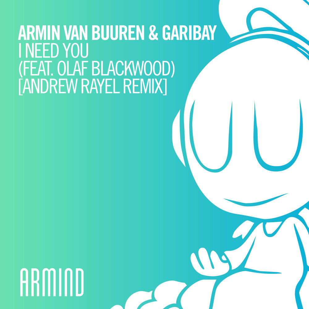 I Need You (feat. Olaf Blackwood) (Andrew Rayel Extended Remix)