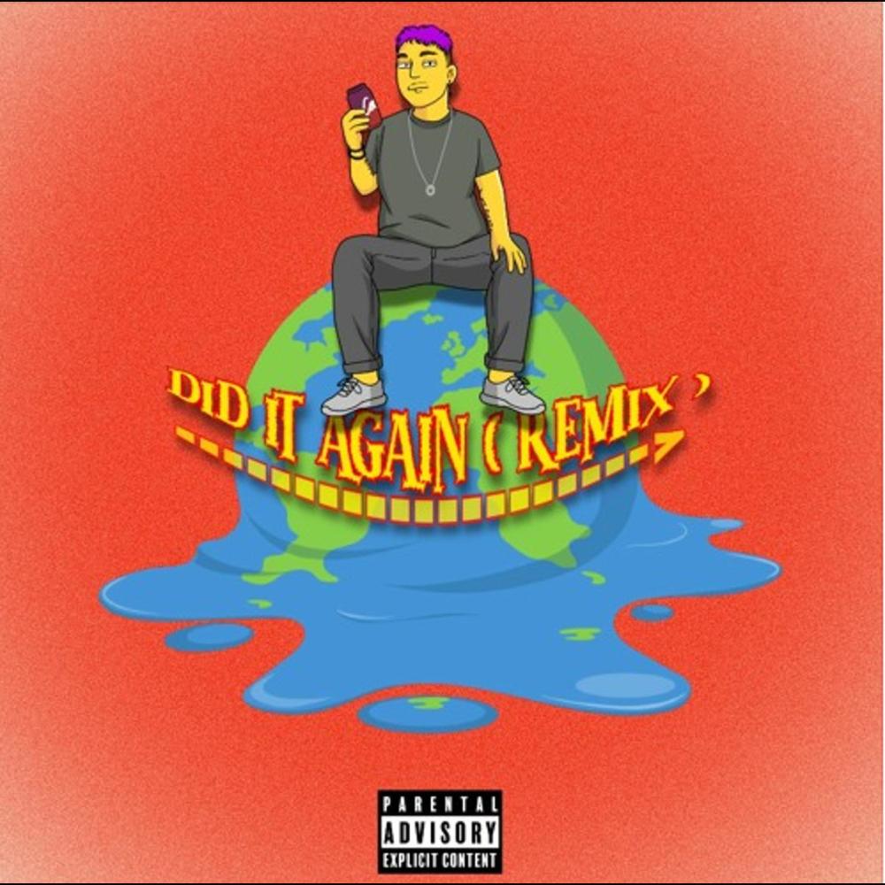 Did It Again (feat. Brayd0n) (Remix|Explicit)