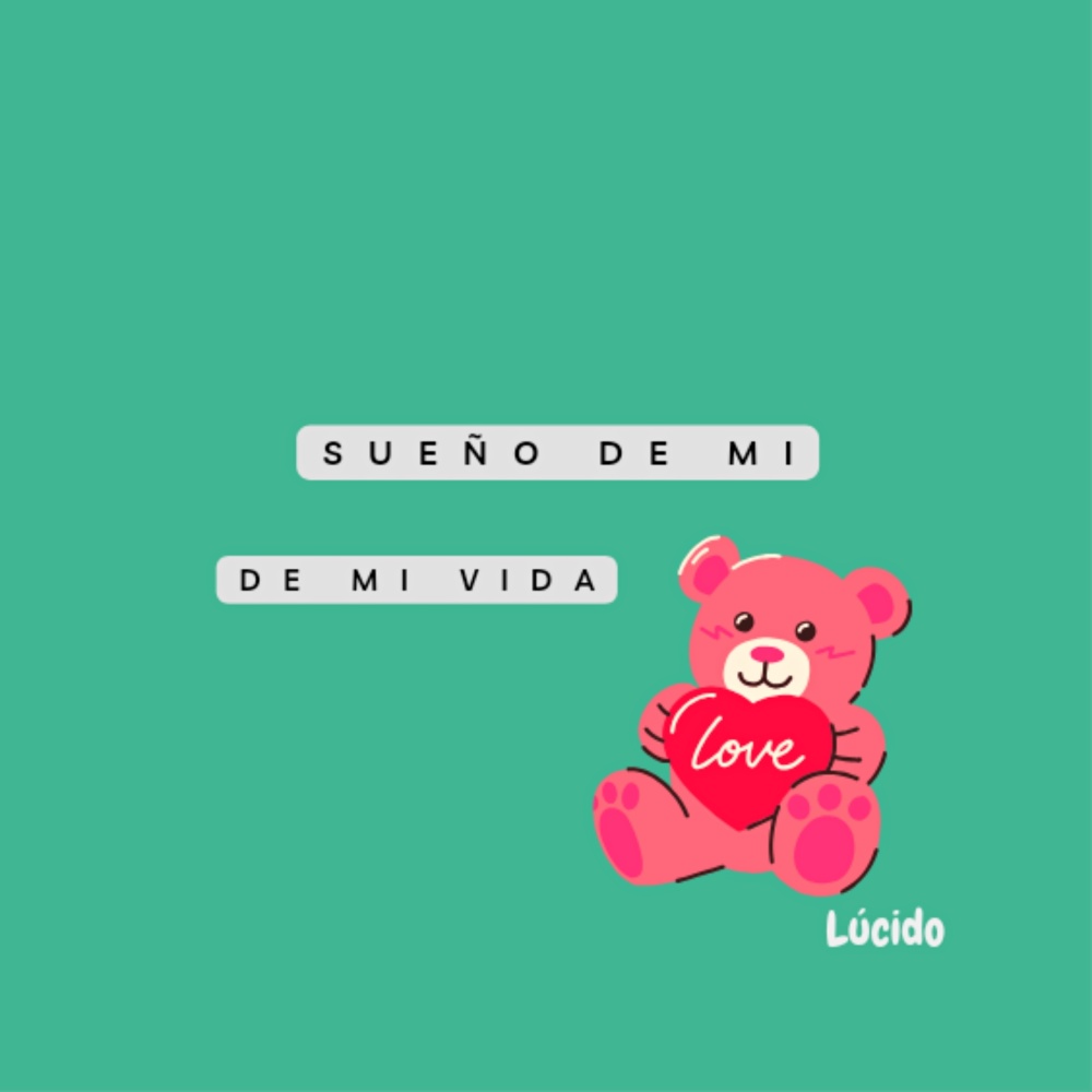 Sueño de mi vida