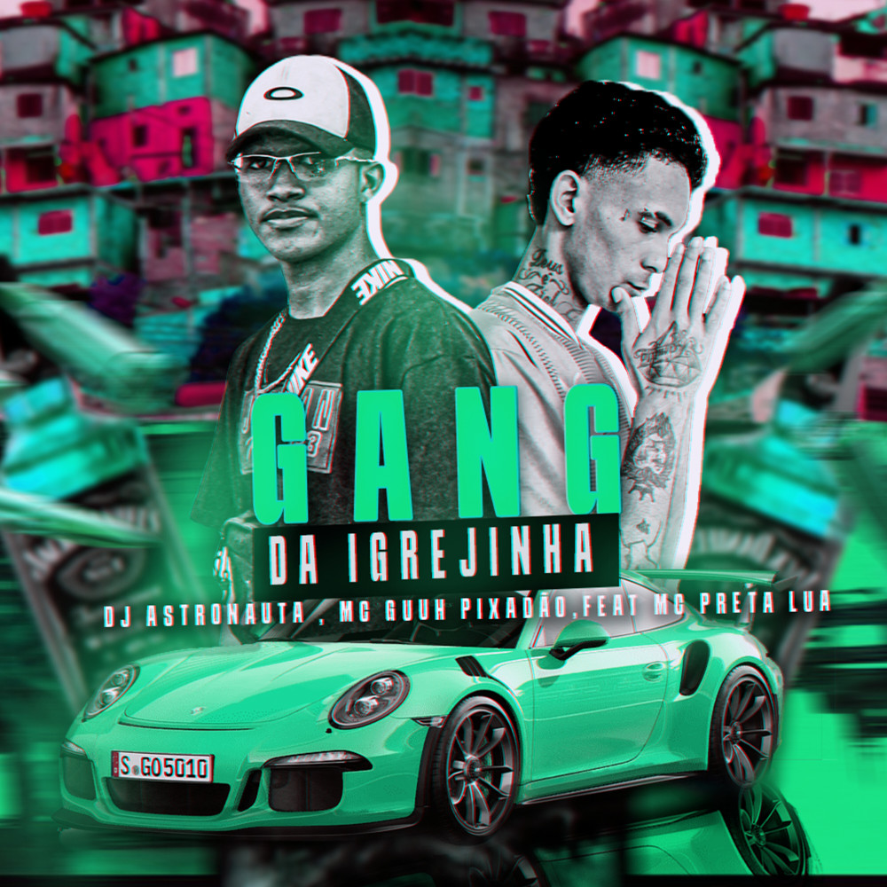 Gang da Igrejinha (feat. Mc Preta Lua) (Explicit)