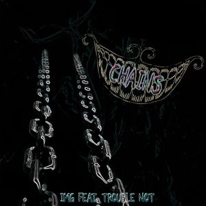 Listen to Chains song with lyrics from Img