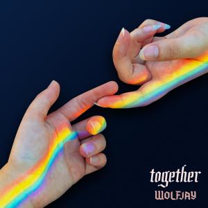 收聽Wolfjay的Together歌詞歌曲
