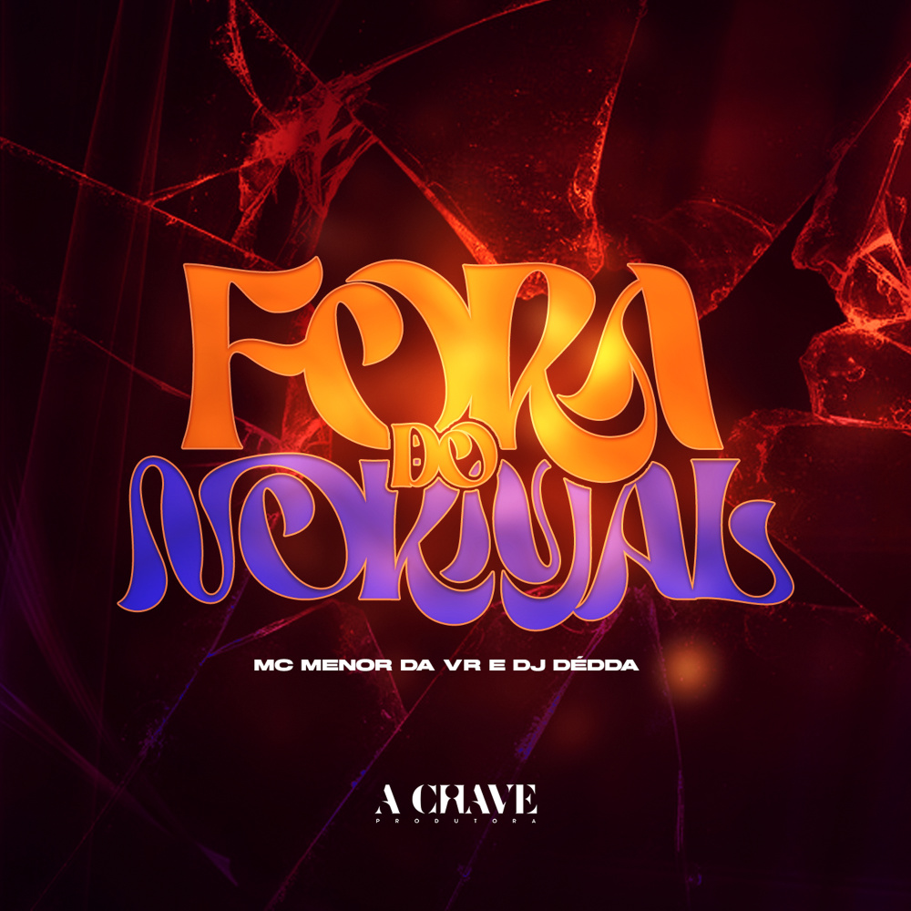 Fora do Normal (Explicit)