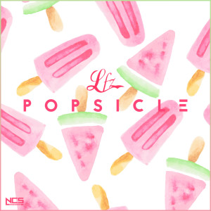 Listen to Popsicle song with lyrics from LFZ