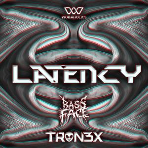 收聽BassFace的LATENCY (Explicit)歌詞歌曲