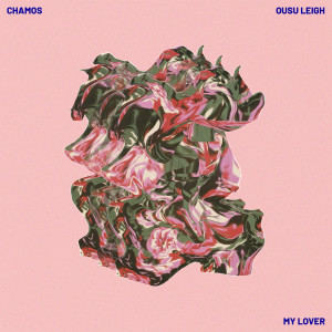 ดาวน์โหลดและฟังเพลง My Lover พร้อมเนื้อเพลงจาก Chamos