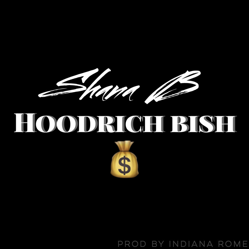 Hoodrich Bish (Explicit)