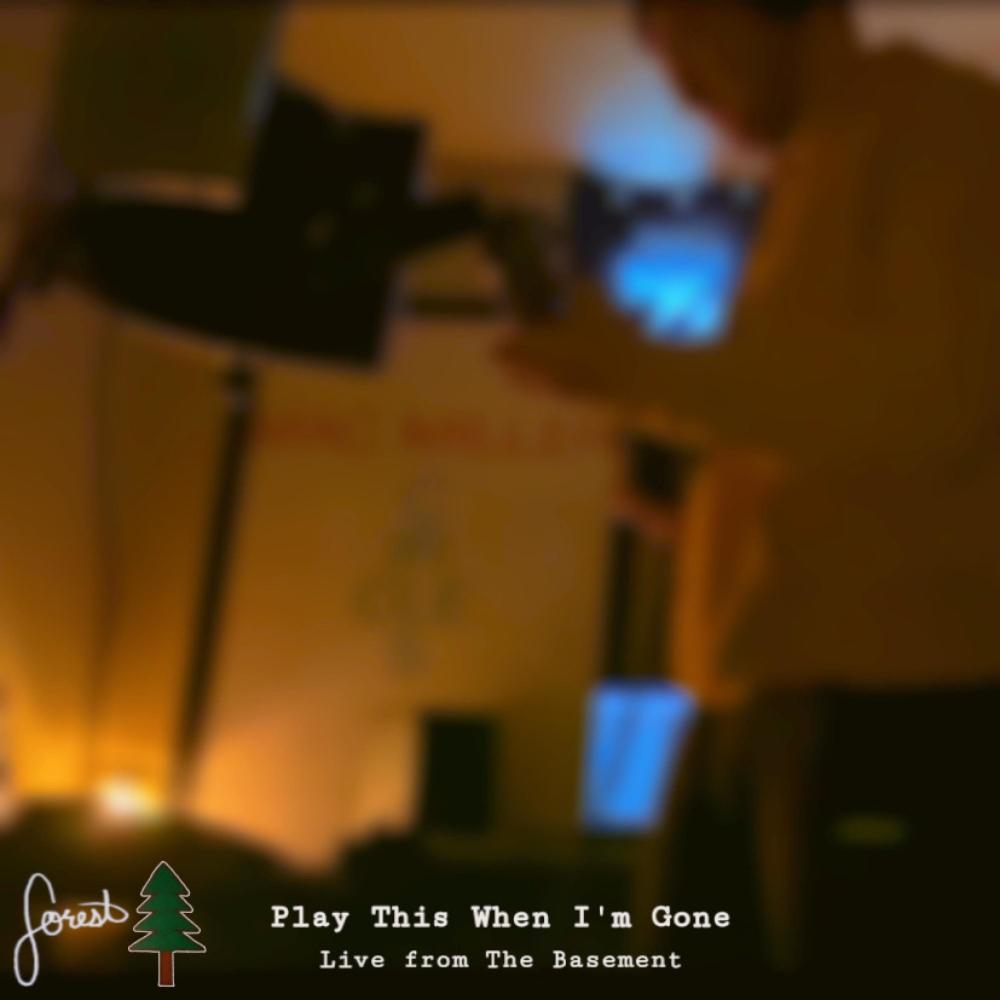 Play This When I'm Gone  (Live from The Basement)