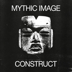 ดาวน์โหลดและฟังเพลง Construct พร้อมเนื้อเพลงจาก Mythic Image
