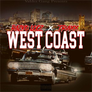 Listen to West Coast (Explicit) song with lyrics from Razko Locz