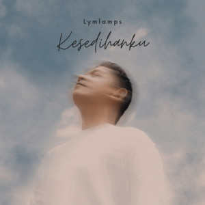 Album Kesedihanku (Acoustic) from Lymlamps