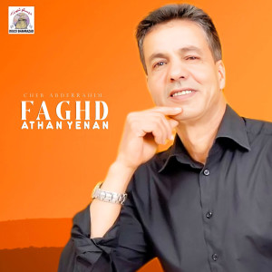 Album Fagh Athan Yenan from Cheb Abderrahim