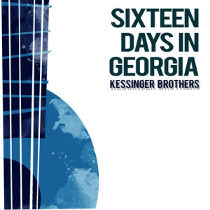 Kessinger Brothers的專輯Sixteen Days in Georgia
