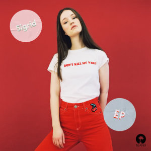 อัลบัม Don't Kill My Vibe - EP ศิลปิน Sigrid