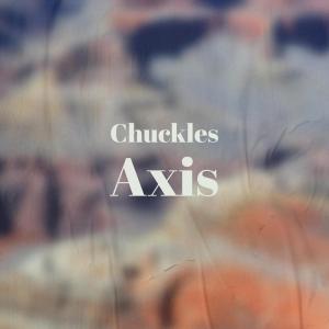 Album Chuckles Axis from 