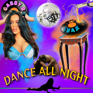 อัลบัม Dance All Night ศิลปิน Gabby B