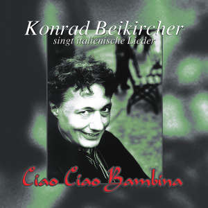 Konrad Beikircher的专辑Ciao Ciao Bambina
