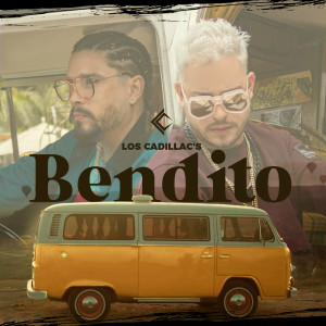 ดาวน์โหลดและฟังเพลง Bendito พร้อมเนื้อเพลงจาก Los Cadillacs