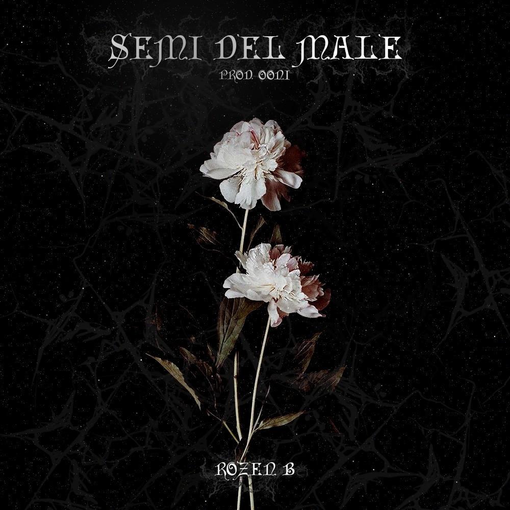 Semi del Male (feat. Ooni) (Explicit)