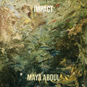 Dengarkan lagu Impact nyanyian Maya Abdul dengan lirik