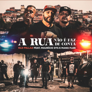 ดาวน์โหลดและฟังเพลง A Rua Não é Faz De Conta (Explicit) พร้อมเนื้อเพลงจาก Maurício DTS