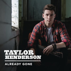 อัลบัม Already Gone ศิลปิน Taylor Henderson