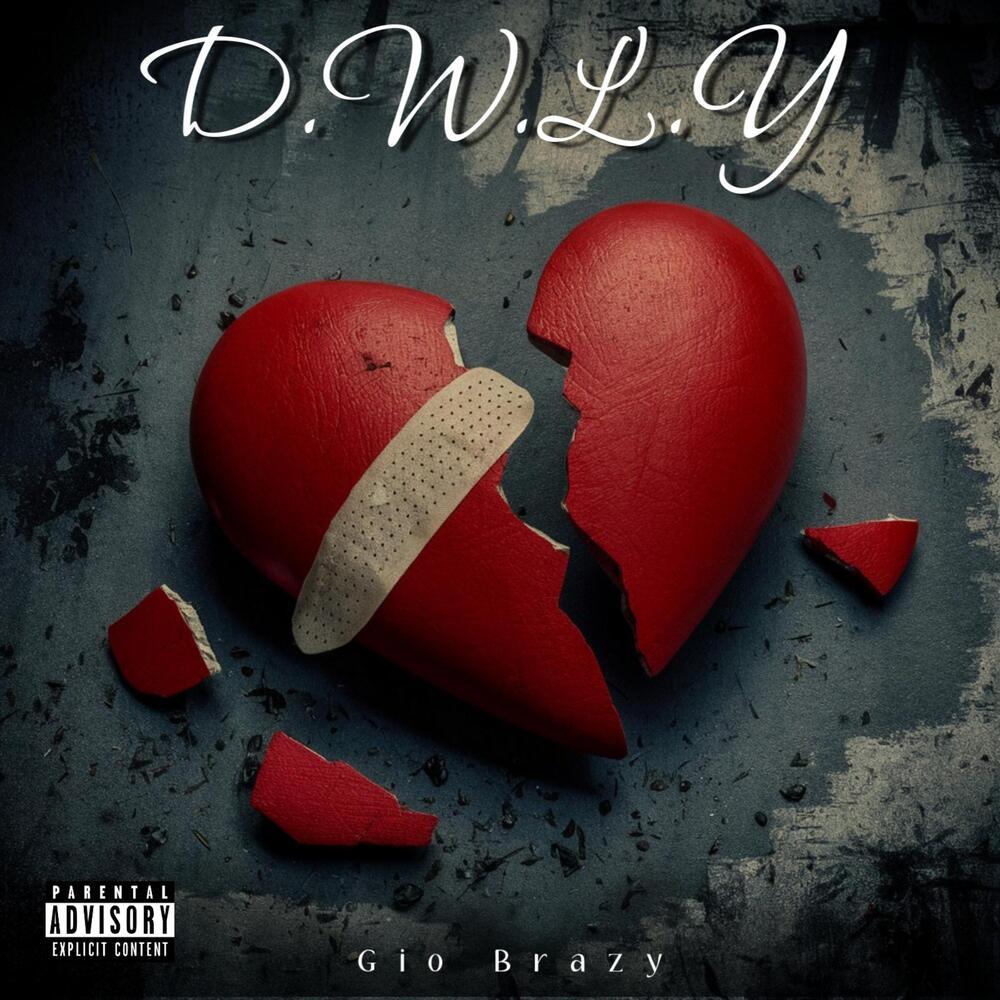 D.W.L.Y (Explicit)