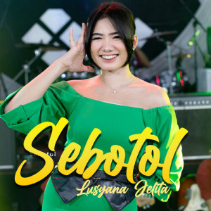 Dengarkan Sebotol lagu dari Lusyana Jelita dengan lirik